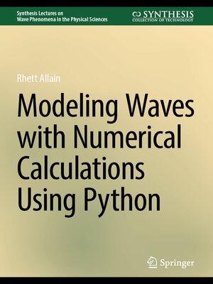 cover image of Modeling Waves with Numerical Calculations Using Python